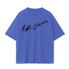 MORE STRENGTH DAILY T-SHIRT 001