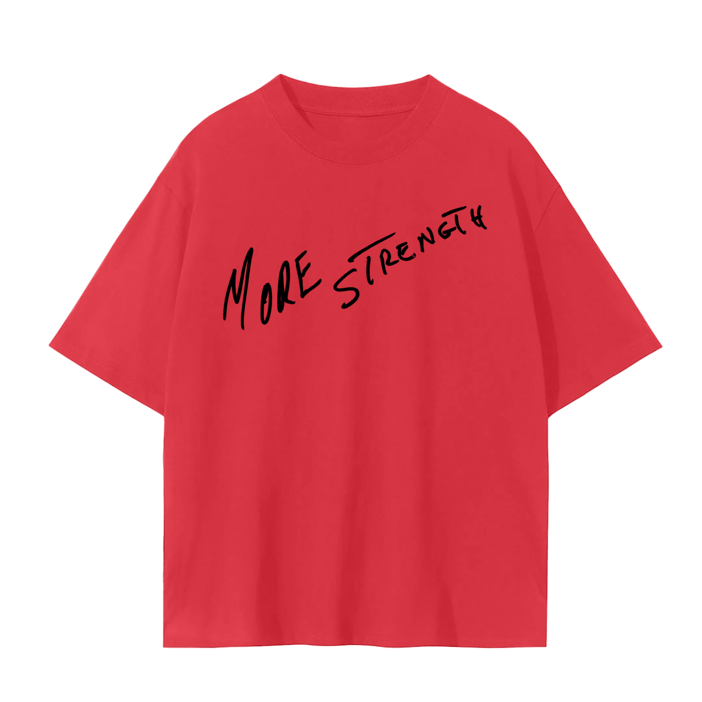 MORE STRENGTH DAILY T-SHIRT 001
