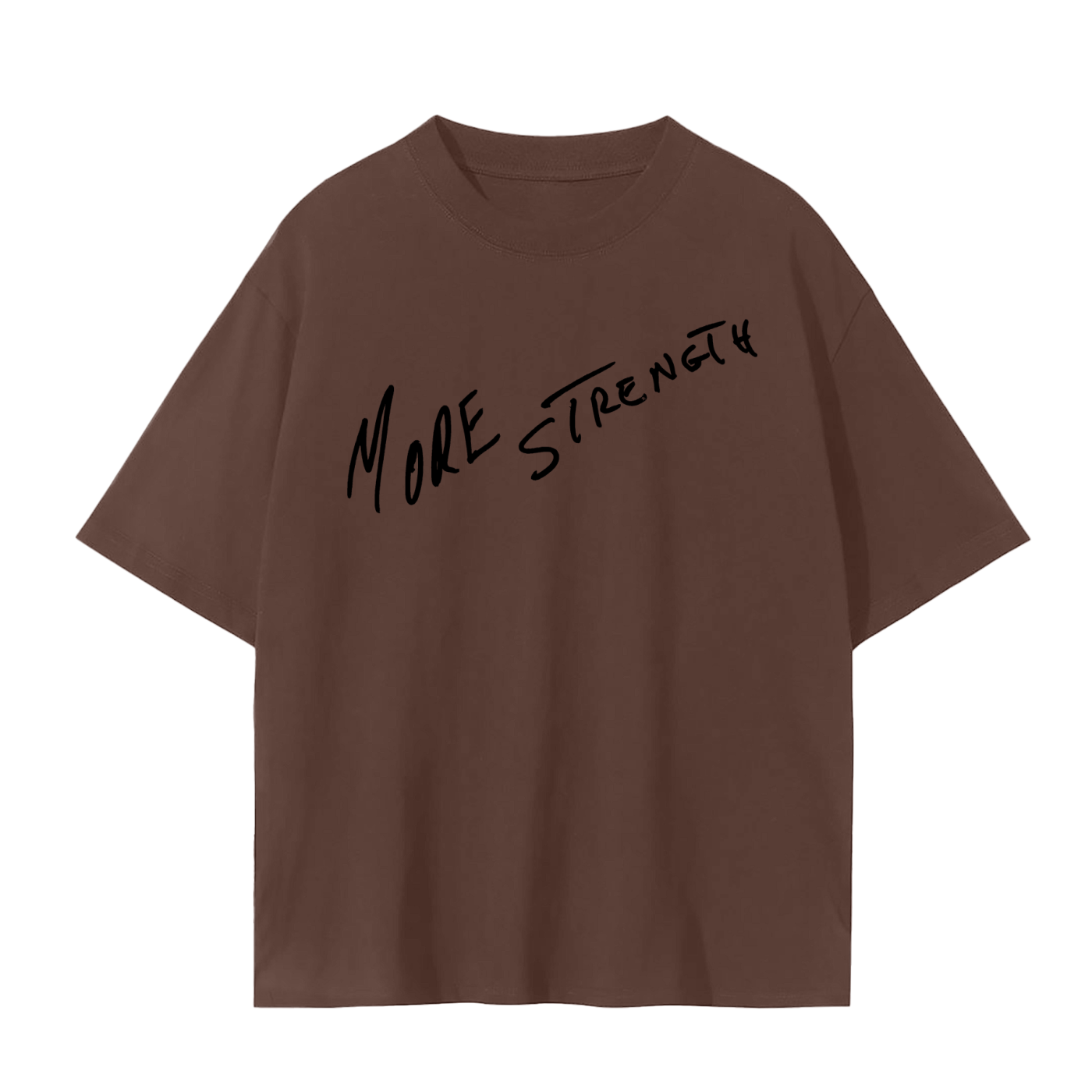 MORE STRENGTH DAILY T-SHIRT 001